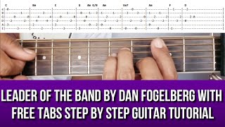 LEADER OF THE BAND BY DAN FOGELBERG WITH FREE TAB STEP BY STEP GUITAR TUTORIAL BY PARENG MIKE