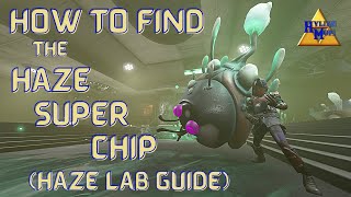 How To Find The Haze Super Chip (Haze Lab) | Easy Grounded Guides