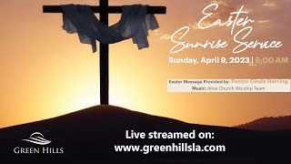 Easter Sunrise Service from Green Hills Memorial - Sunday April 9, 2023 @ 6:00am