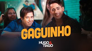 Hugo & Tiago - Gaguinho (Clipe Oficial) chords