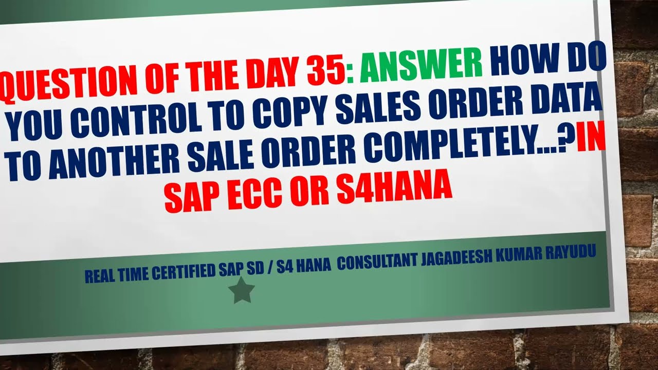 Question of the day 35 answer how do you control to copy sales order data to another sale order ...