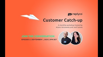 Replyco Customer Catch-Up - Helpdesk for eCommerce Ep3
