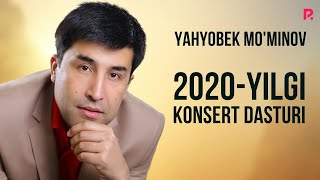 Yahyobek Mo'minov - 2020-yilgi konsert dasturi