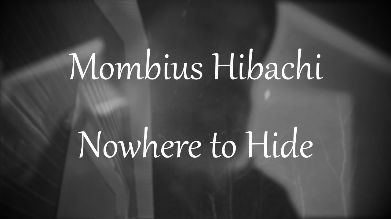 Nowhere to Hide (Official Music Video) - Mombius Hibachi