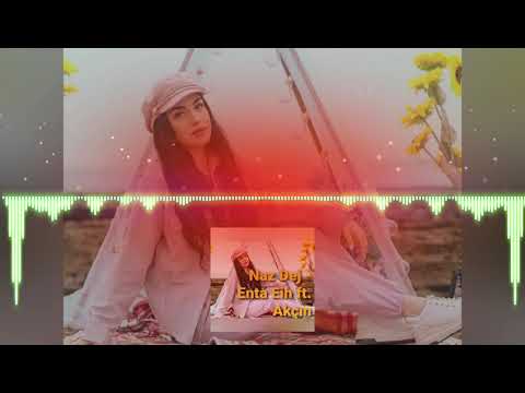 Naz Dej - Enta Eih (Akçın Trap Remix)