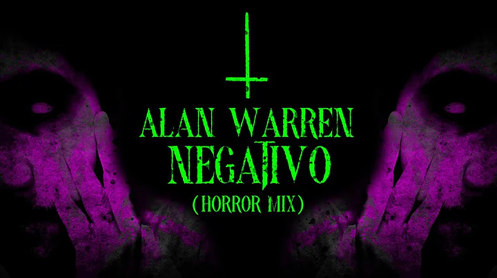 Alan Warren -  Negativo  ( Horror Mix )