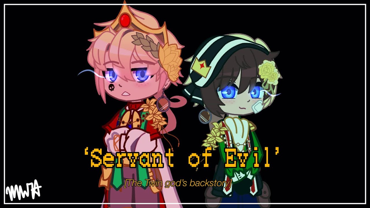 ‘Servant of Evil’|| The Twin god’s Backstory|| Originally Inspired god AU|| Read Description pls-