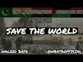 Official Nasheed Video Save The World Waleed Bata