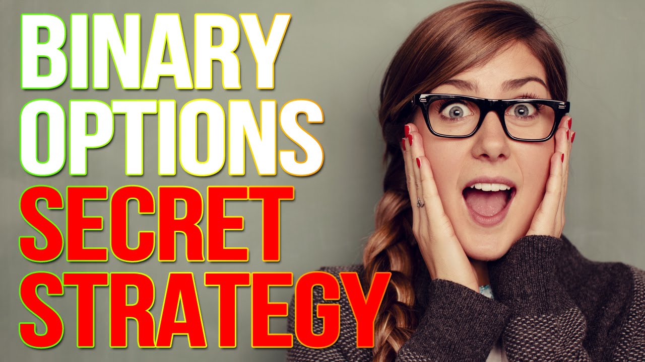 Binary options secret strategy