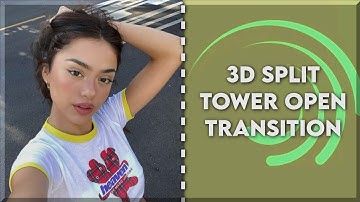 3D SPLIT TOWER OPEN TRANSITION | ALIGHT MOTION TUTORIAL