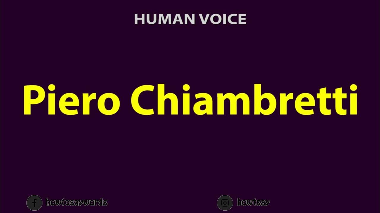 how-to-pronounce-piero-chiambretti-youtube