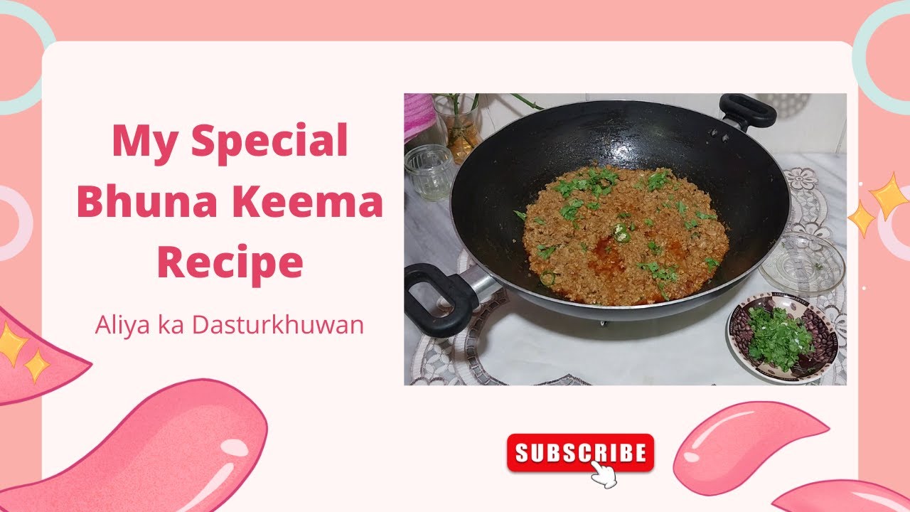 How to make bhuna qeema My Special Keema Recipe in Urdu By Aliya ka Dasturkhuwan YouTube
