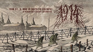 1914 - 1918 Pt 3: ADE (A duty to escape) (feat. Aaron Stainthorpe) | Napalm Records