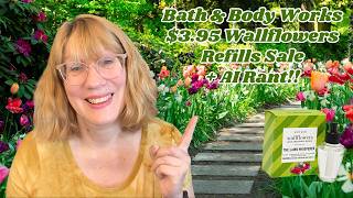 Bath & Body Works $3.95 Wallflowers Refills Sale + AI Rant!