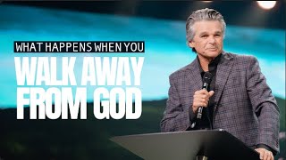 What Happens When You Walk Away From God | Jentezen Franklin
