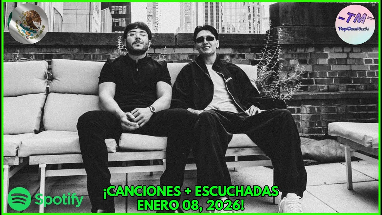 TOP 200 MEXICO 🇲🇽 | LAS CANCIONES MAS ESCUCHADAS EN SPOTIFY DE LA SEMANA - ENERO 08, 2026 🤠