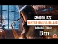 Backing track smooth jazz  winter soulful ballad in b minor 85 bpm