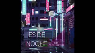 Syon - Es De Noche Ft. The Huge Class