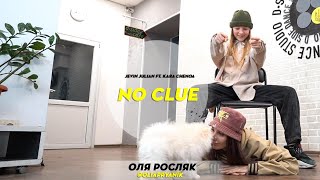 Jevin Julian ft.Kara Chenoa - No Clue | Choreography by  Olya Roslyak | D.Side Dance Studio
