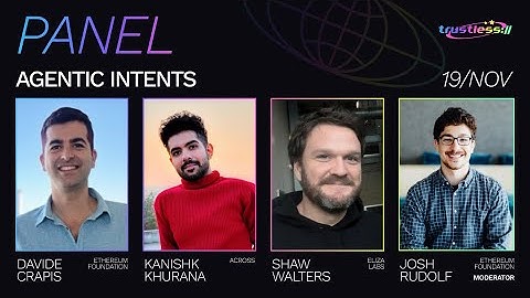 [trustless://interop.landscape] Panel - Agentic intents