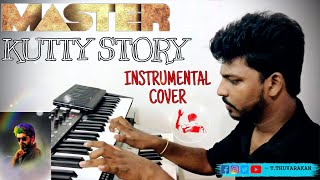 Kutty Story | Master | Multi - Instrumental Cover By T.Thuvarakan | Thalapathy Vijay | Anirudh