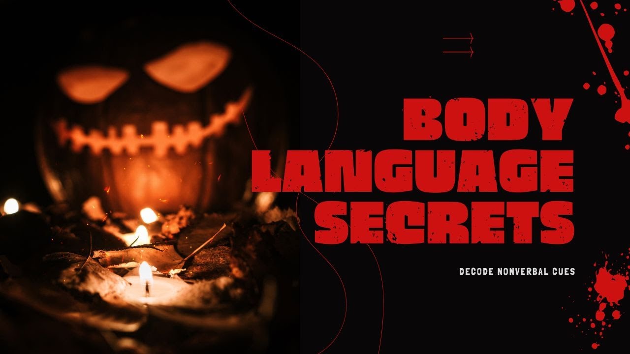 Body Language Secrets: Decode Nonverbal Cues - YouTube