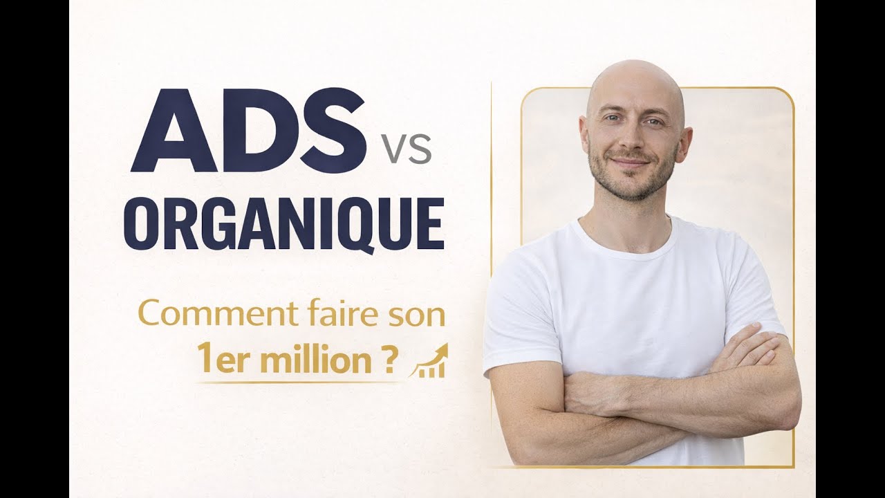 Ads vs Organique : 2 stratégies opposées qui font des millions