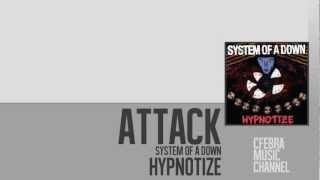 Hypnotize | 01. Attack - System Of A Down