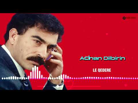 Adnan Dilbirin Le Qedere الفنان عدنان دلبرين لي قداره Kurdishsongs اغاني كردية Kurdistan