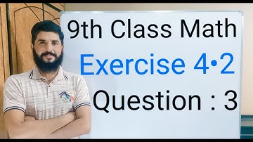 9th class Math Exercise  4.2  Question  3  Balochistan Board  | FREE EDUCATION | Muhammad Hilal