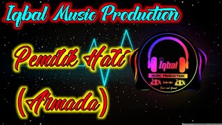 DJ PEMILIK HATI - ARMADA | Remix slow reggae angklung by Iqbal Music Production