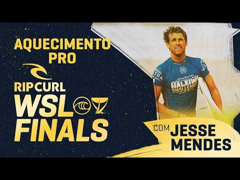 AQUECIMENTO FINALS WSL BRASIL, com Jesse Mendes | Rip Curl WSL Finals