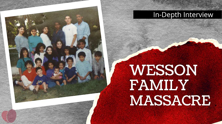 WESSON FAMILY MASSACRE I Surviving Daughter Speaks...