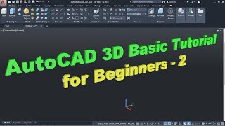 AutoCAD 3D Basic Tutorial for Beginners  2