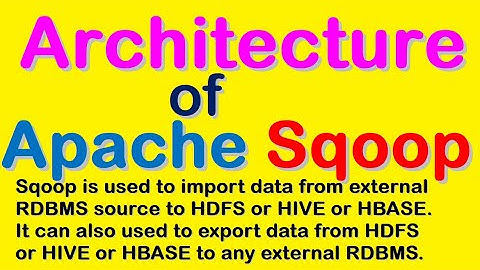Architecture of Apache Sqoop