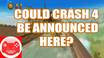 Crash 4 & summergamefest!  Another possibility for an announcement?