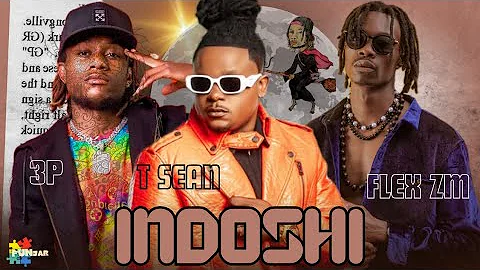 3P (4 Na 5) & Flex Zm & T Sean – Indoshi.mp3