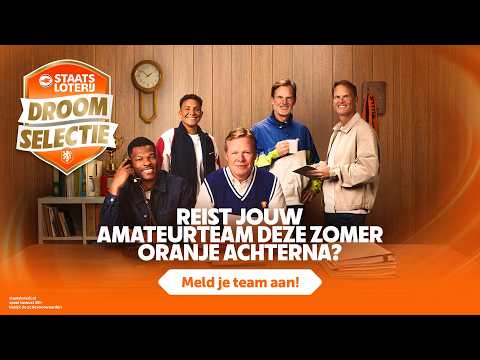 Met jouw amateurteam Oranje achterna? 🧡🔥 I KNVB x Staatsloterij: 𝐃𝐫𝐨𝐨𝐦𝐬𝐞𝐥𝐞𝐜𝐭𝐢𝐞 🤝