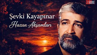 Şevki̇ Kayapinar.hazan Akşamları Versiyon Şfet
