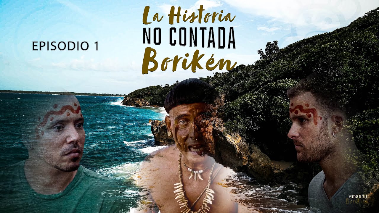 LA CULTURA ANCESTRAL OLVIDADA DE PUERTO RICO | Emanñu Borikén | Abuniuka (EP1)