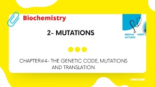 Mutations | CHAPTER#4- THE GENETIC CODE, MUTATIONS AND TRANSLATION