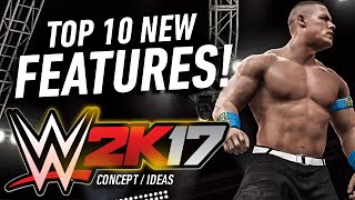 WWE 2K17 Top 10 New Features! (Concept/Ideas) screenshot 1