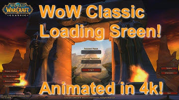 Classic WoW Loading Screen (Animated 4k) - Patch 1.13 Legends of Azeroth