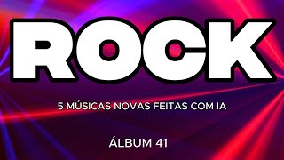 ROCK Inédito 🎤 | 5 Músicas #Musica FeitaComIAA, #RockNacional,  #RockComIA, #MusicaNova #IAnaMusica