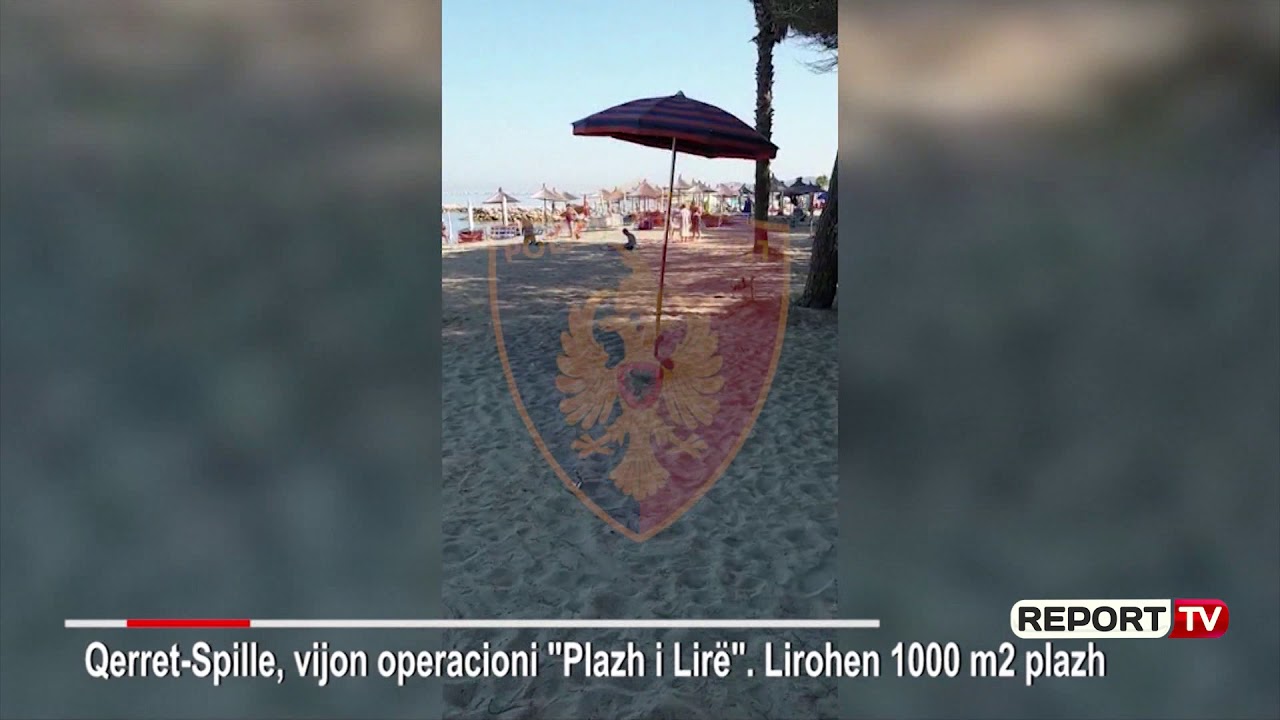 shqiptare meaning E 'pushtuan' me shezlongë, çadra e karrige, lirohet plazhi në Qerret e Spille
