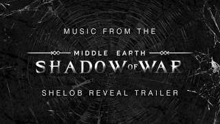 Miniatura del video "Middle-earth: Shadow of War Shelob Reveal Trailer Music"