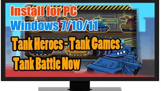 Tank Heroes - Tank Games， Tank Battle Now for PC Windows - Soft4WD screenshot 2