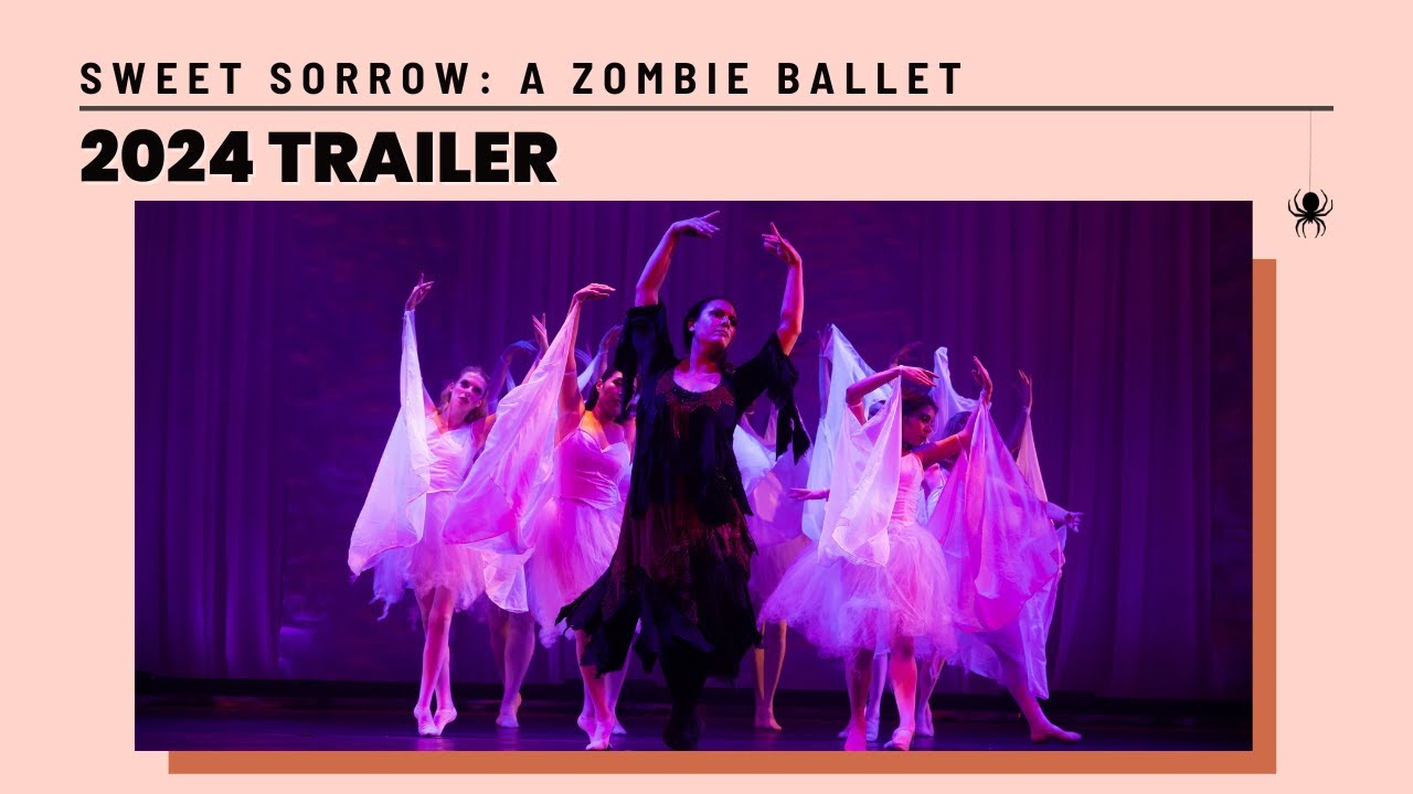 "Sweet Sorrow: A Zombie Ballet" | 2024 Trailer