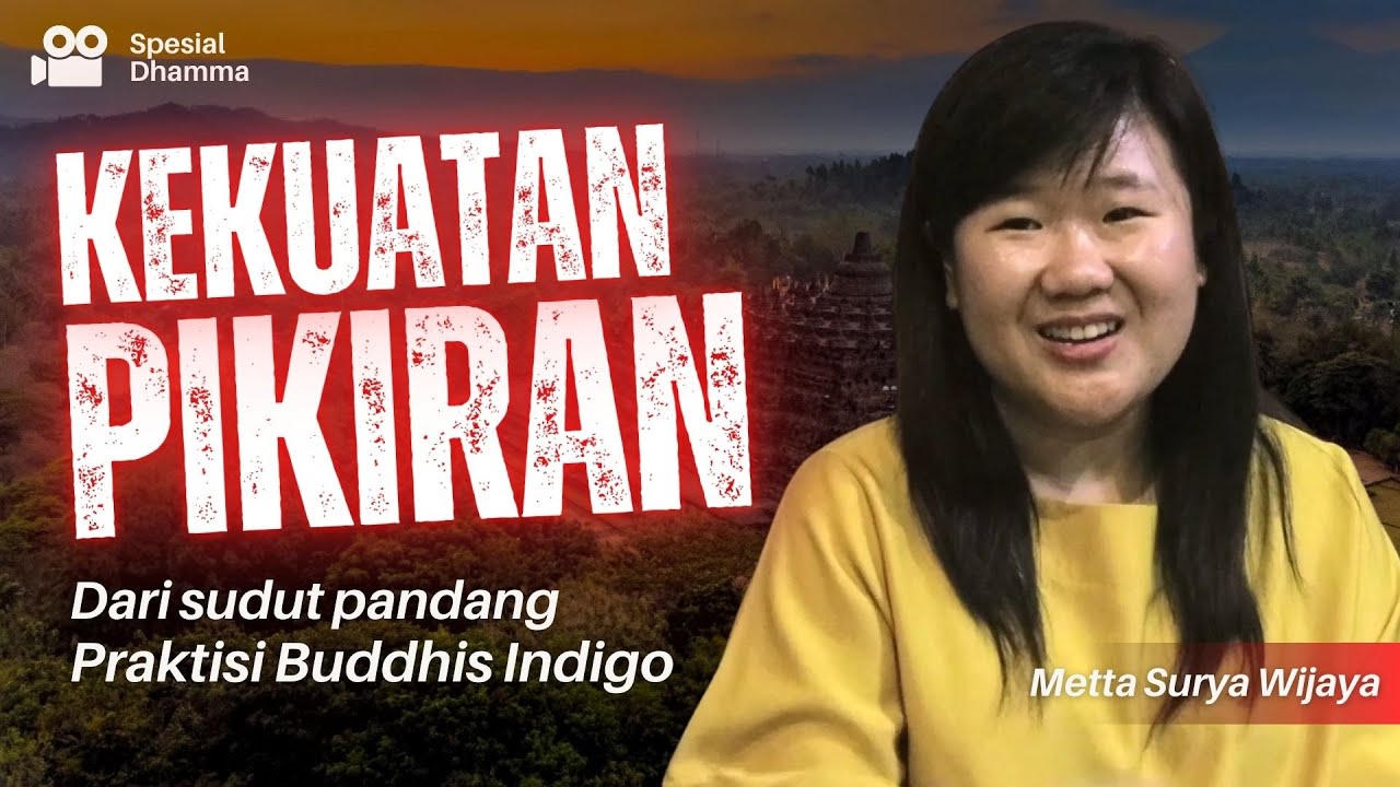 KEKUATAN PIKIRAN 🌀 INDIGO TALK - THE POWER OF MIND | Metta Wijaya #rakittua