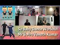 So baby online dance workout  mr  mrs venoth kumar  doctor  sivakarthikeyan  anirudh  nelson